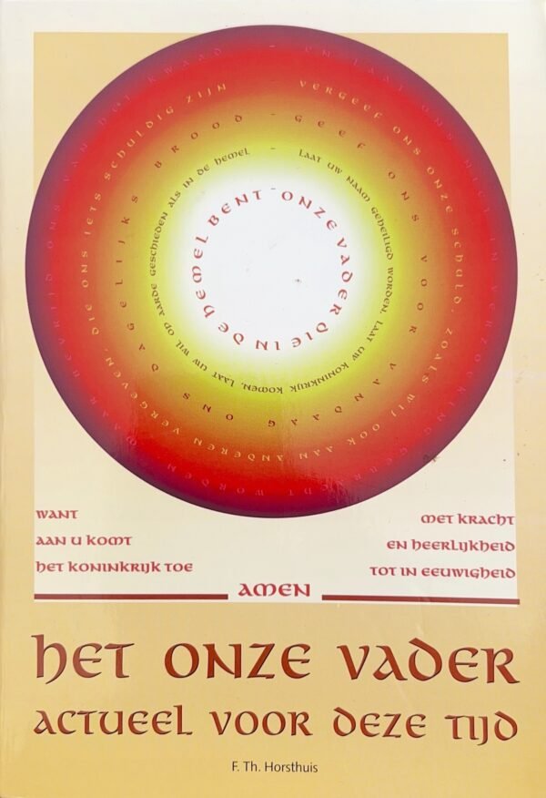 Het Onze Vader – Actueel voor deze tijd